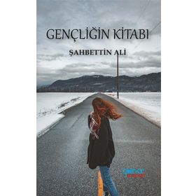 Gençliğin Kitabı - Şahbettin Ali