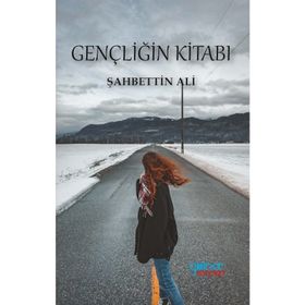 Gençliğin Kitabı - Şahbettin Ali