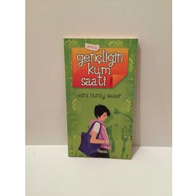 GENÇLİĞİN KUM SAATI - ESRA NURAY SEZER
