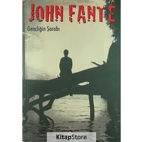 GENÇLIĞIN ŞARABI - JOHN FANTE