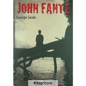 GENÇLIĞIN ŞARABI - JOHN FANTE