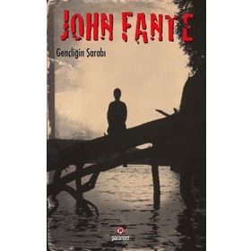 GENÇLIĞIN ŞARABI - JOHN FANTE