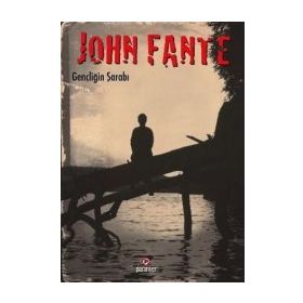 GENÇLIĞIN ŞARABI - JOHN FANTE