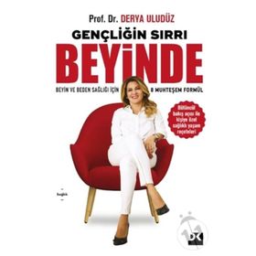 Gençliğin Sırrı Beyinde - Derya Uludüz
