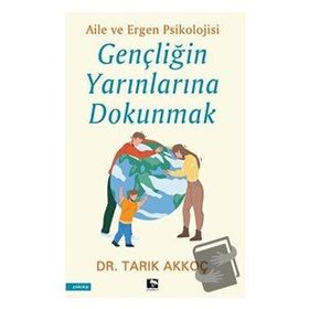 Gençliğin Yarınlarına Dokunmak - Tarık Akkoç