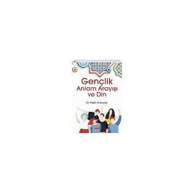 Gençlik Anlam Arayışı ve Din - Yasin Kuruçay
