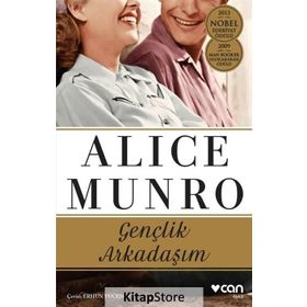 Gençlik Arkadaşım - Alice Munro