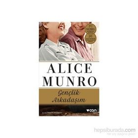 Gençlik Arkadaşım - Alice Munro
