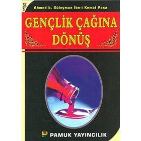 GENÇLİK ÇAĞINA DÖNÜŞ (KOD: SAĞLIK-002) - AHMED B.SÜLEYMAN, İBN-I KEMAL PAŞA