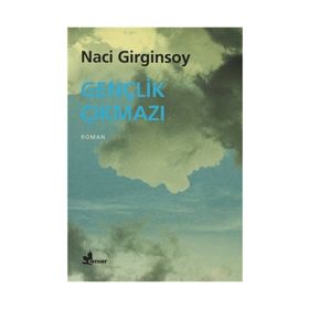 GENÇLİK ÇIKMAZI - NACI GIRGINSOY