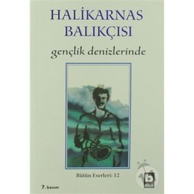 GENÇLİK DENIZLERINDE - HALIKARNAS BALIKÇISI
