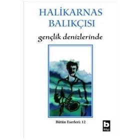 GENÇLİK DENIZLERINDE - HALIKARNAS BALIKÇISI