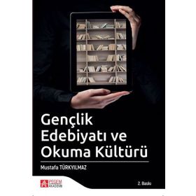 Gençlik Edebiyatı ve Okuma Kültürü - Mustafa Türkyılmaz
