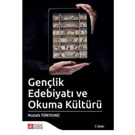 Gençlik Edebiyatı ve Okuma Kültürü - Mustafa Türkyılmaz