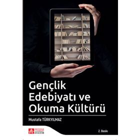 Gençlik Edebiyatı ve Okuma Kültürü - Mustafa Türkyılmaz