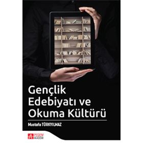 Gençlik Edebiyatı ve Okuma Kültürü - Mustafa Türkyılmaz