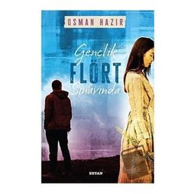 Gençlik Flört Sınavında - Osman Hazır