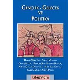 GENÇLİK-GELECEK VE POLITIKA - ANONIM