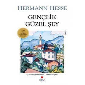 Gençlik Güzel Şey - Hermann Hesse