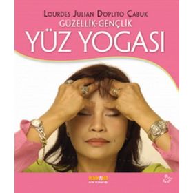 GENÇLİK GÜZELLİK YÜZ YOGASI - LOURDES JULIAN DOPLITO ÇABUK