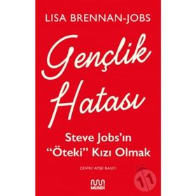 Gençlik Hatası: Steve Jobs’ın “Öteki” Kızı Olmak