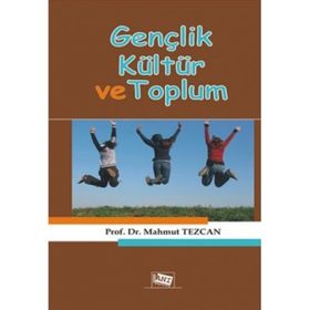 Gençlik Kültür ve Toplum - Mahmut Tezcan