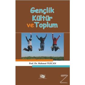 Gençlik Kültür ve Toplum - Mahmut Tezcan