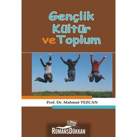 Gençlik Kültür ve Toplum - Mahmut Tezcan
