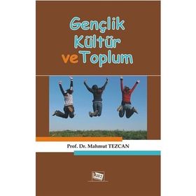 Gençlik Kültür ve Toplum - Mahmut Tezcan