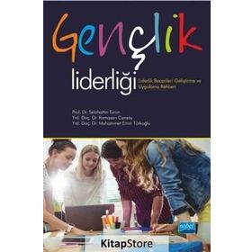 Gençlik Liderliği - Selahattin Turan Ramazan Cansoy Muhammet Emin Türkoğlu