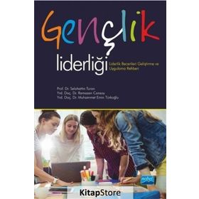 Gençlik Liderliği - Selahattin Turan Ramazan Cansoy Muhammet Emin Türkoğlu