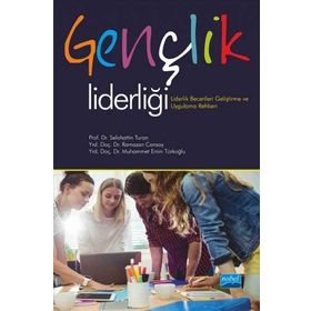 Gençlik Liderliği - Selahattin Turan Ramazan Cansoy Muhammet Emin Türkoğlu