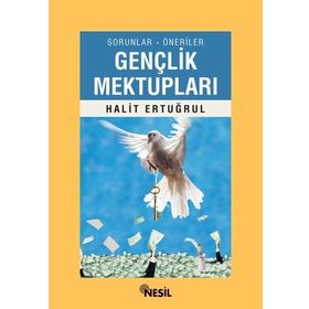 GENÇLİK MEKTUPLARI - HALIT ERTUĞRUL