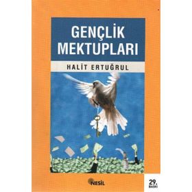 GENÇLİK MEKTUPLARI - HALIT ERTUĞRUL