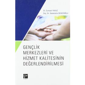 Gençlik Merkezleri ve Hizmet Kalitesinin Değerlendirilmesi - Cumali Yavuz