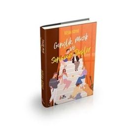 Gençlik Müzik ve Sonsuz Düşler Ciltli Büşra Köprü