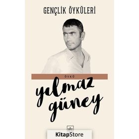 Gençlik Öyküleri - Yılmaz Güney
