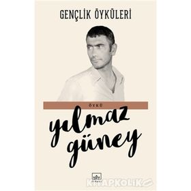 Gençlik Öyküleri - Yılmaz Güney