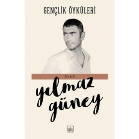 Gençlik Öyküleri - Yılmaz Güney