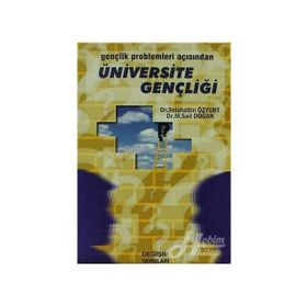 GENÇLİK PROBLEMLERI AÇISINDAN ÜNİVERSİTE GENÇLİĞİ - SELEHATTIN ÖZYURT;MEHMET SAIT DOĞAN