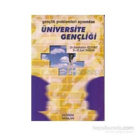 GENÇLİK PROBLEMLERI AÇISINDAN ÜNİVERSİTE GENÇLİĞİ - SELEHATTIN ÖZYURT;MEHMET SAIT DOĞAN