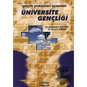 GENÇLİK PROBLEMLERI AÇISINDAN ÜNİVERSİTE GENÇLİĞİ - SELEHATTIN ÖZYURT;MEHMET SAIT DOĞAN