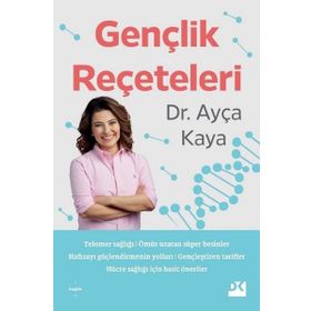 Gençlik Reçeteleri - Ayça Kaya