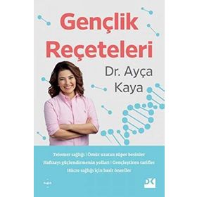 Gençlik Reçeteleri - Ayça Kaya