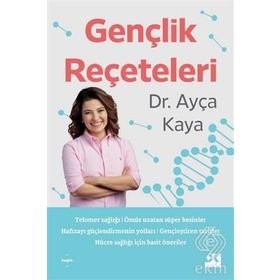 Gençlik Reçeteleri - Ayça Kaya
