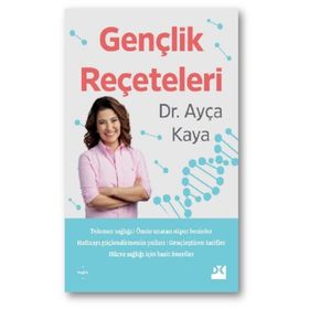 Gençlik Reçeteleri - Ayça Kaya
