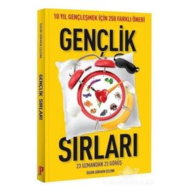 Gençlik Sırları - 10 Yıl Gençleşmek İçin 250 Farklı Öneri - Özgür Gökmen Çelenk