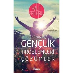 GENÇLİK SORUNLARI VE ÇÖZÜMLERİ - HALIT ERTUĞRUL