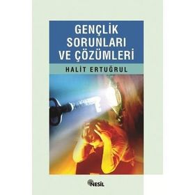 GENÇLİK SORUNLARI VE ÇÖZÜMLERİ - HALIT ERTUĞRUL