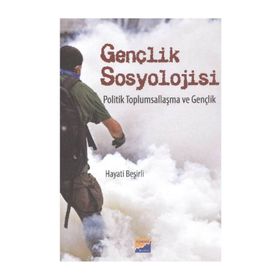 Gençlik Sosyolojisi Politik Toplumsallaşma ve Gençlik - Hayati Beşirli